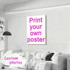 A white wall features a pink framed print that reads Print your own poster above a white sofa.