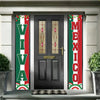 A dark door with decorative glass panels flanked by vertical banners featuring the words Viva Mexico