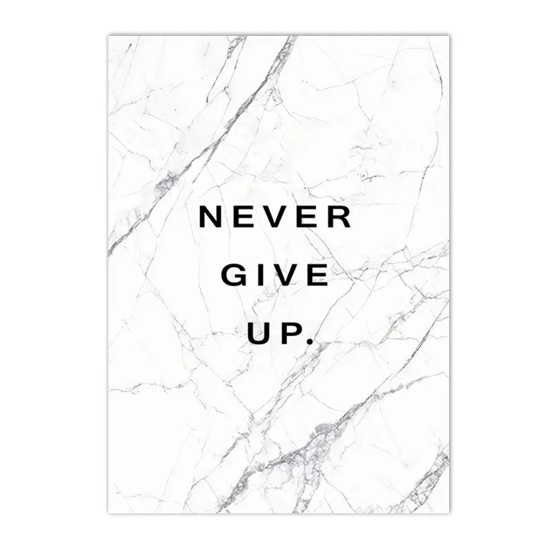 A white marble background with the black text NEVER GIVE UP.
