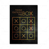 A black canvas art piece featuring a grid of 'X's and 'O's with the text THINK OUTSIDE THE BOX.