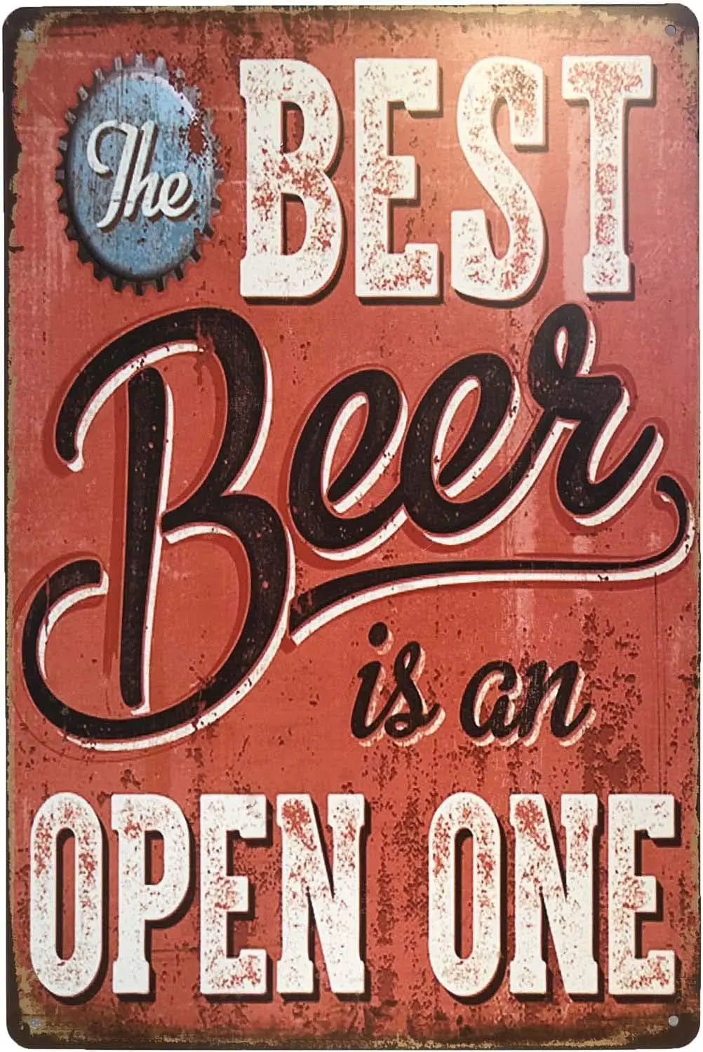 A vintage metal sign with distressed orange and white paint featuring the text BEST Beer is an OPEN ONE