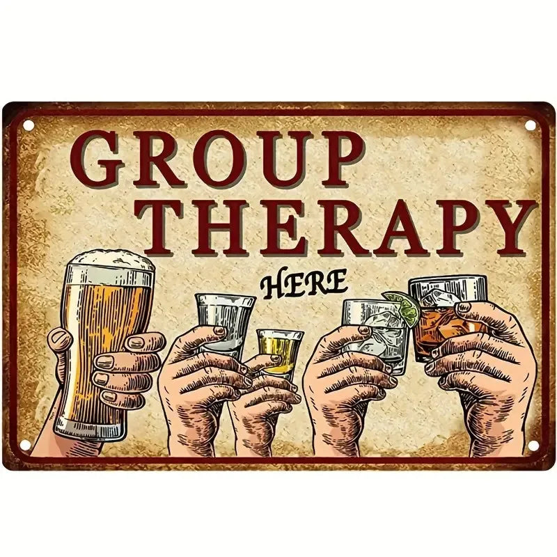 A vintage metal tin sign with the text GROUP THERAPY HERE, featuring hands holding various glasses.