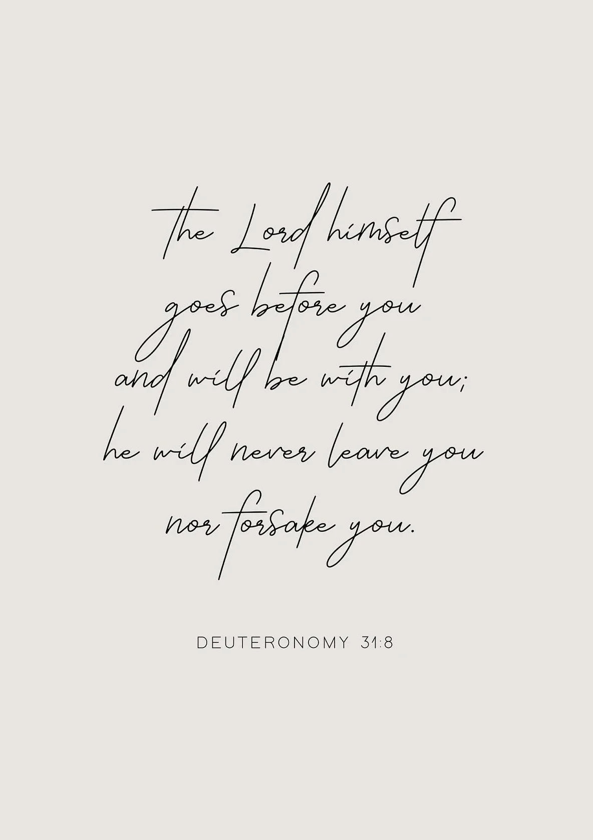 A black script rendering of Deuteronomy 31:8 on a light gray background.