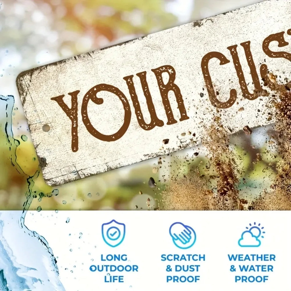 Vintage metal sign with the text YOUR CUSTOM on a weathered background, highlighting long outdoor life, scratch and dust proo