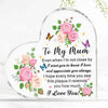 A heart-shaped acrylic keepsake plaque with pink roses and text saying I love you to my mum