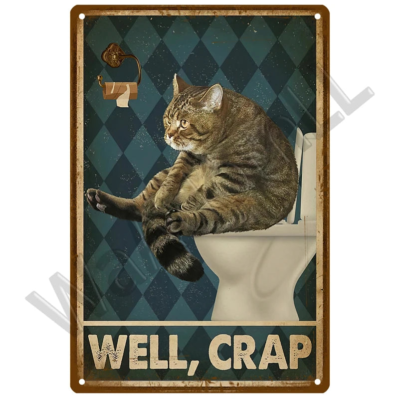 A vintage metal sign featuring a tabby cat sitting on a white toilet with the text Well, crap.
