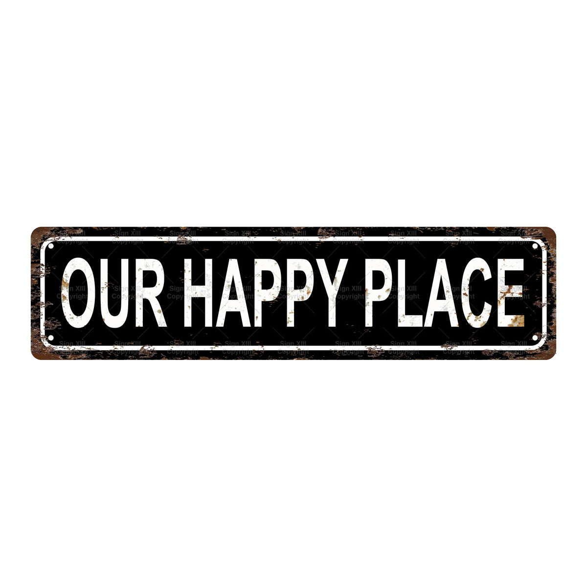 A rectangular vintage metal sign with distressed texture displaying the text OUR HAPPY PLACE in white capital letters.