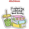 A sticker featuring a green drink with a straw and a pink book, labeled as Fueled by matcha and books.