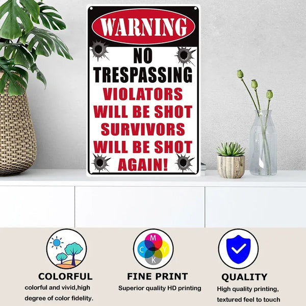 A vintage metal warning sign with a red and black design featuring the text No Trespassing Violators Will Be Shot Survivors W