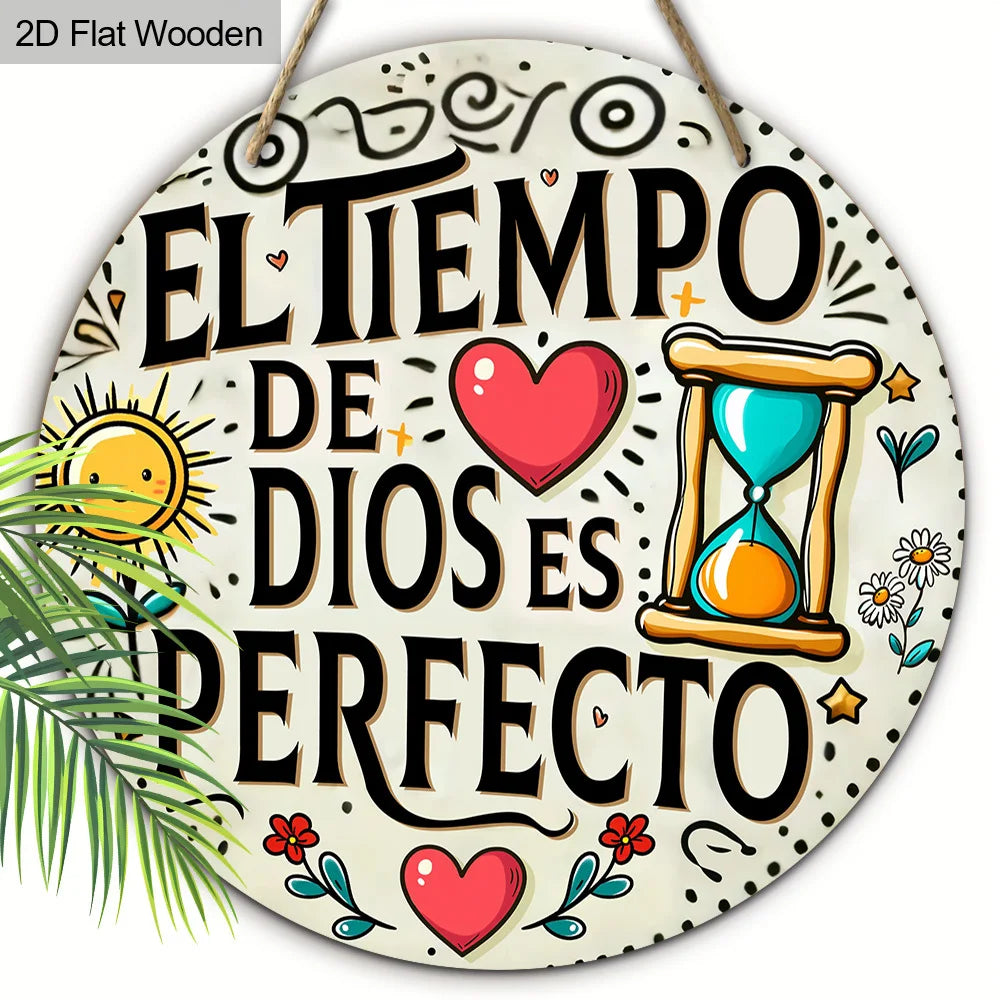 A round wooden plaque with the Spanish quote El Tiempo de Dios es perfecto featuring sun and an hourglass.