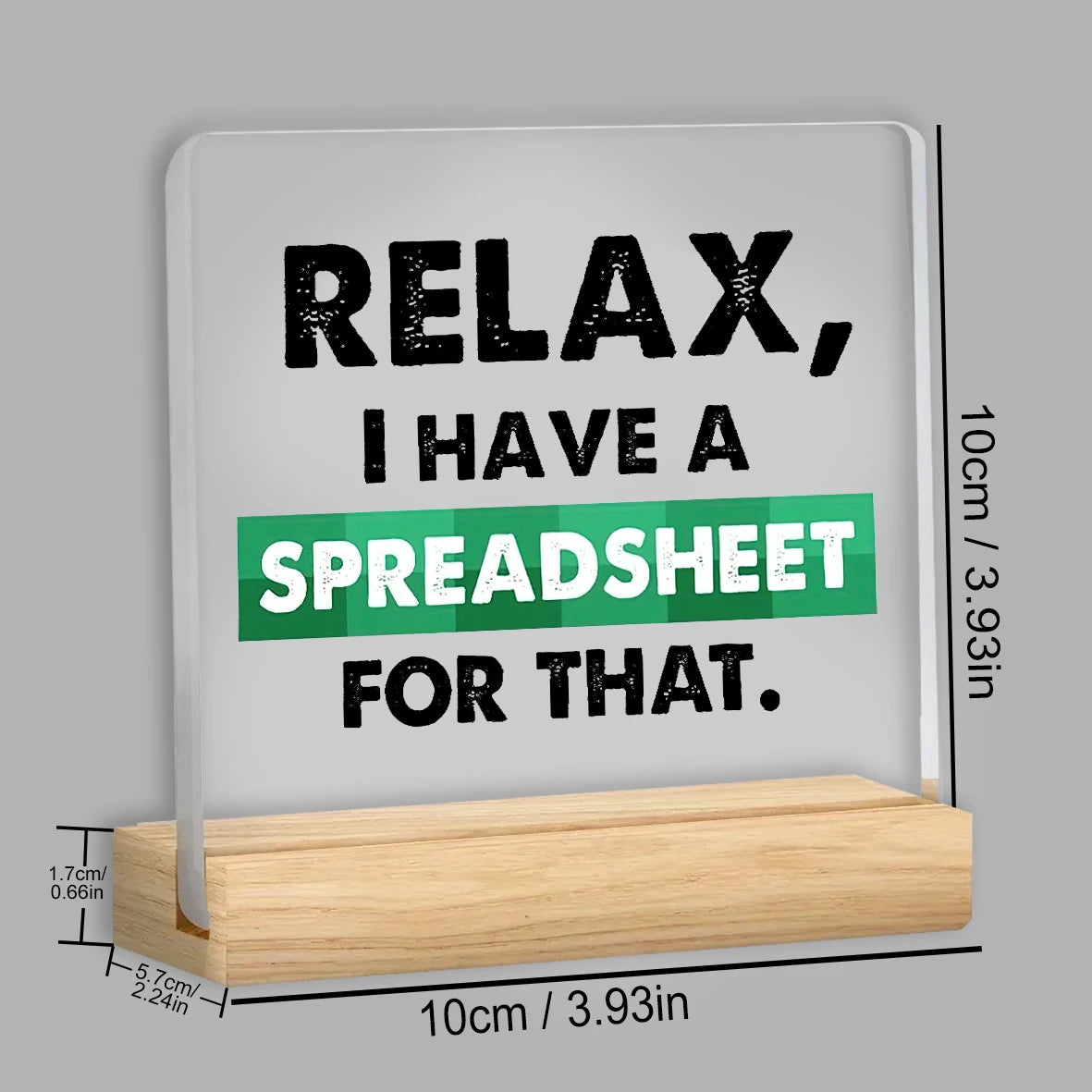 Humorous Office Desk Sign for Accountants – 'Relax, I Have a Spreadsheet for That'