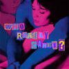 Album art featuring two women in pink and blue tones with bold text asking Who Really Cares?