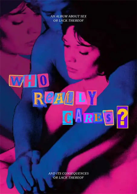 Album art featuring two women in pink and blue tones with bold text asking Who Really Cares?