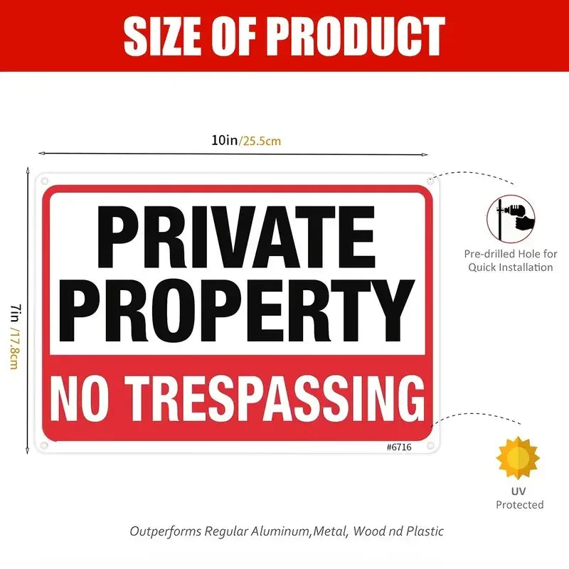 A red and white sign with black text reading PRIVATE PROPERTY NO TRESPASSING, measuring 10 inches by 25.5 cm.