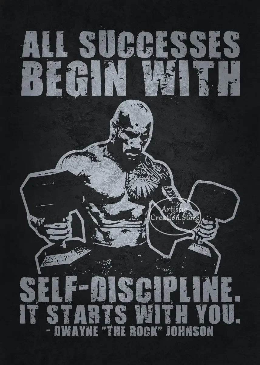 A black canvas print featuring text that reads All Successes Begin With Self-Discipline It Starts With You by Dwayne The Rock