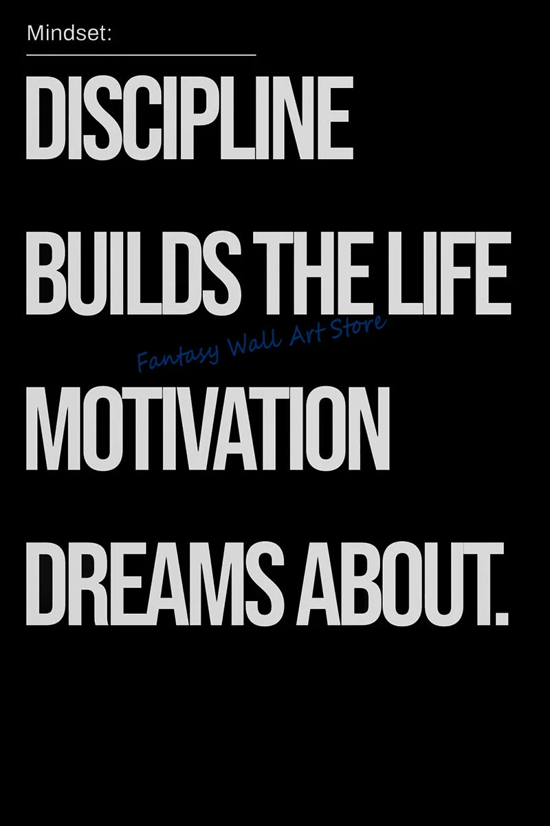 Text graphic with the mindset quote Discipline builds the life Motivation dreams about.