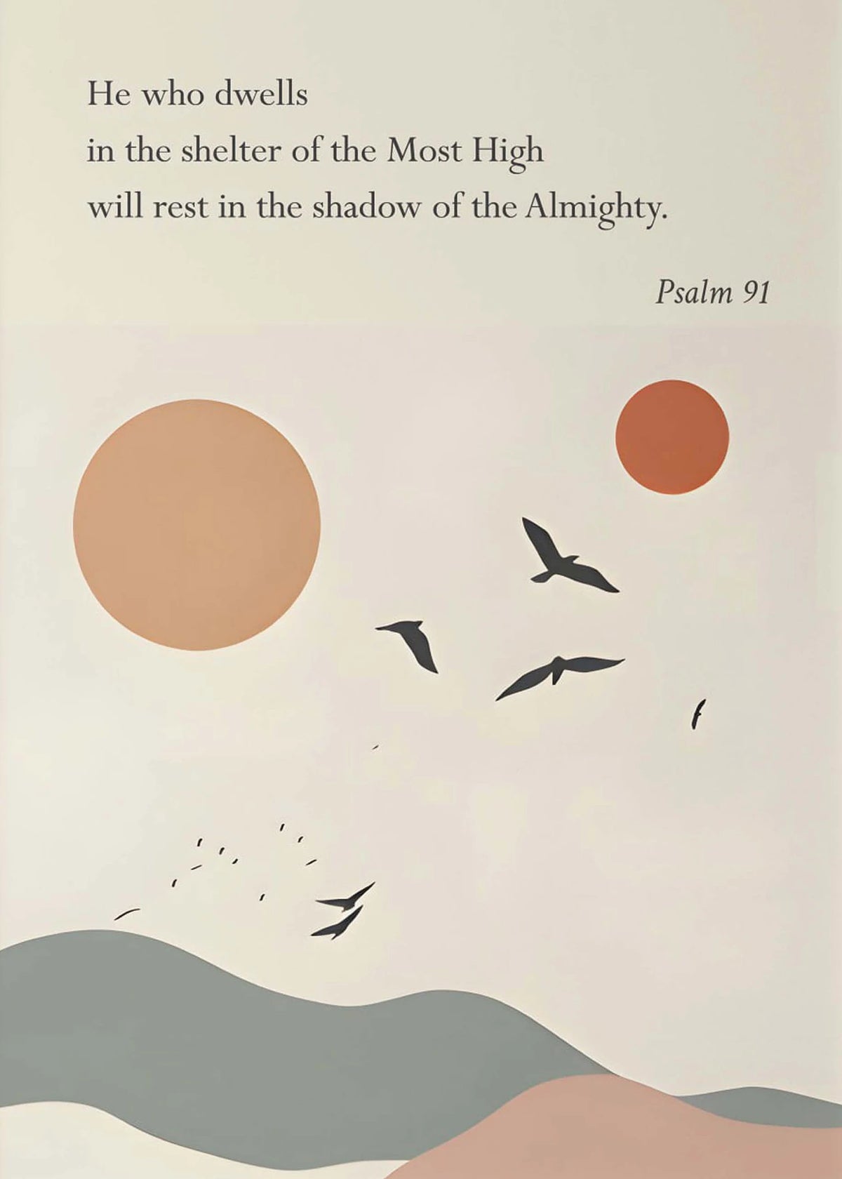 A soft, minimalist canvas featuring a Psalm 91 verse and stylized earth tones with silhouettes of birds and hills.