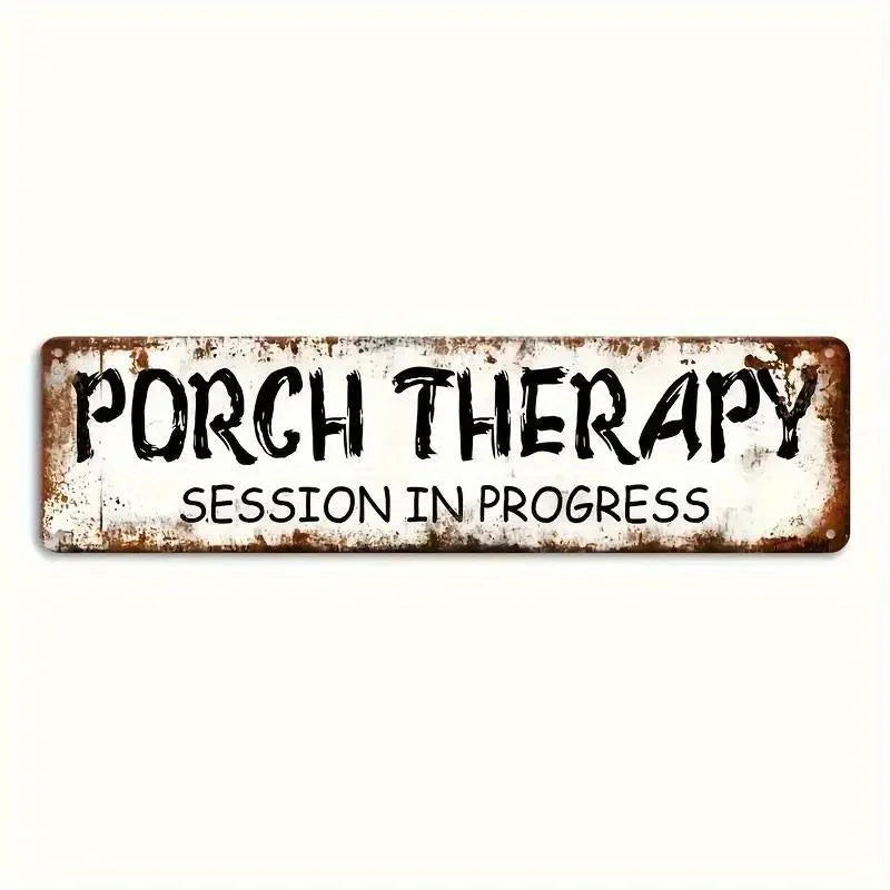 Vintage metal sign with the text porch therapy session in progress