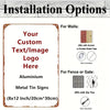 Installation options for custom aluminum metal signs, including options for walls and fences.