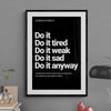 Black and white inspirational quote canvas wall art with text Do it tired Do it weak Do it sad Do it anyway