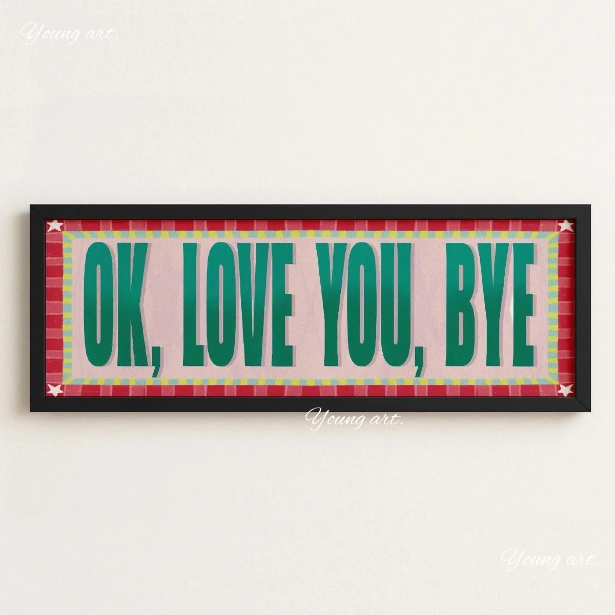 A canvas print featuring the text OK LOVE YOU BYE in green lettering on a pink background with a red plaid border.