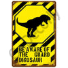 A vintage metal sign with a yellow background and black diagonal stripes featuring a silhouette of a dinosaur, warning to be 