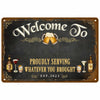 A vintage metal wall sign with gold lettering welcoming guests and proudly serving whatever they brought, featuring beer mugs