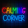 A neon sign spelling out CALMING CORNER in various bright colors hanging against a dark background.