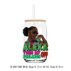 A clear tumbler with a design featuring an afro girl and the text TURN MY FEELINGS OFF