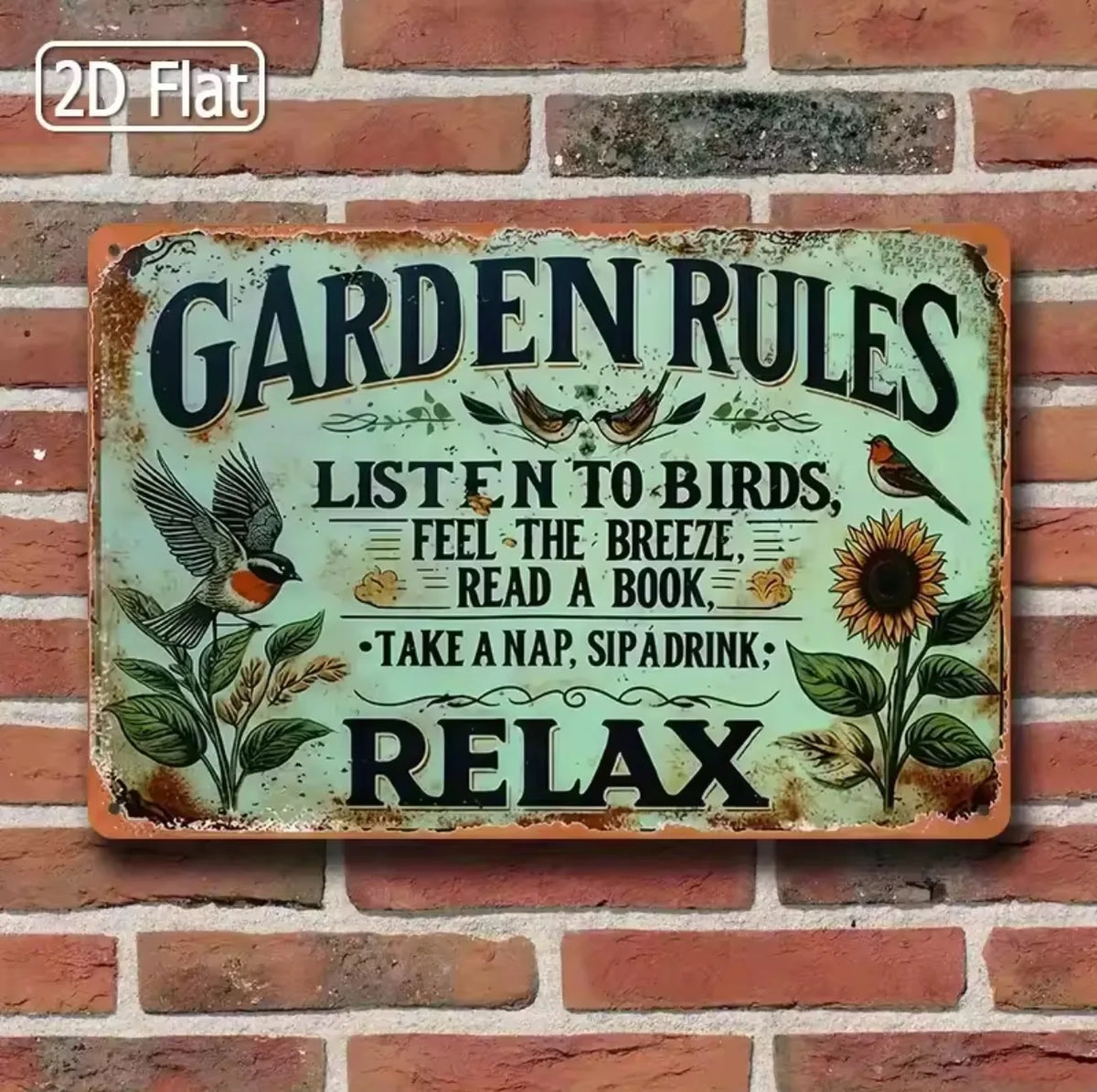 Vintage metal garden sign with the quote Garden Rules Listen to Birds Feel the Breeze Read a Book Take a Nap Sip a Drink Rela
