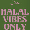 Green canvas print featuring pink Arabic calligraphy reading Halal Vibes Only