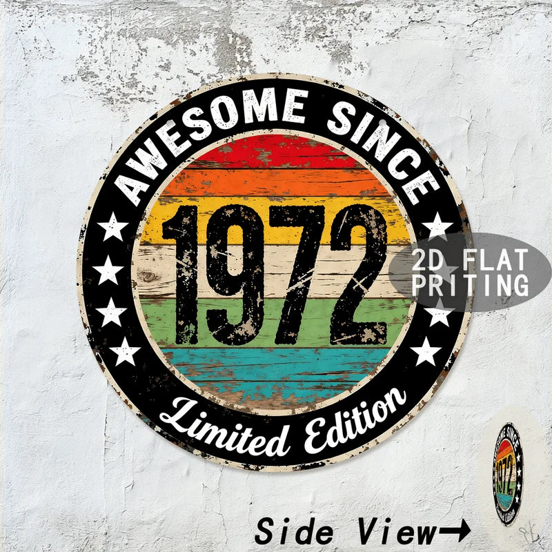 Vintage metal wall sign with the text AWESOME SINCE 1972 and Limited Edition in distressed colors.