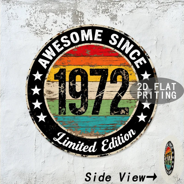 Señal de pared de metal vintage con el texto AWESOME SINCE 1972 y Edición Limitada en colores desgastados.