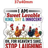 A sticker featuring a rooster with text that reads I AM Sweet Lovable Kind Shy & Innocent Oh for heaven's sake stop laughing