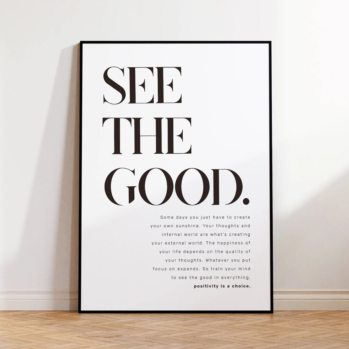 Black and white inspirational quote canvas wall art poster with text that reads See the good.