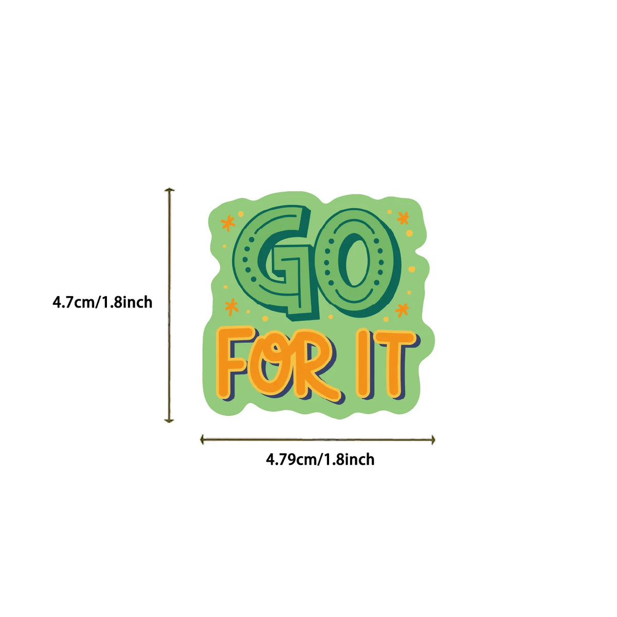 A green sticker with the text GO FOR IT in large, colorful letters surrounded by small yellow stars.