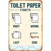 Vintage-Metallschild, das die richtige und falsche Verwendung von Toilettenpapier zeigt.