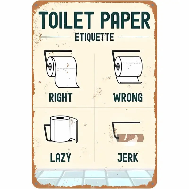 Vintage-Metallschild, das die richtige und falsche Verwendung von Toilettenpapier zeigt.