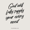 A black script rendering of Philippians 4:19 on a light gray background.