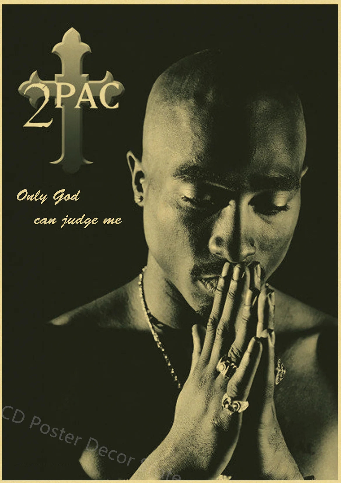 A black and white poster featuring a close-up portrait of Tupac with a cross symbol and text that reads Only God can judge me