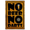 Vintage metal sign with black text reading NO BEER NO DARTS on a mustard yellow background.