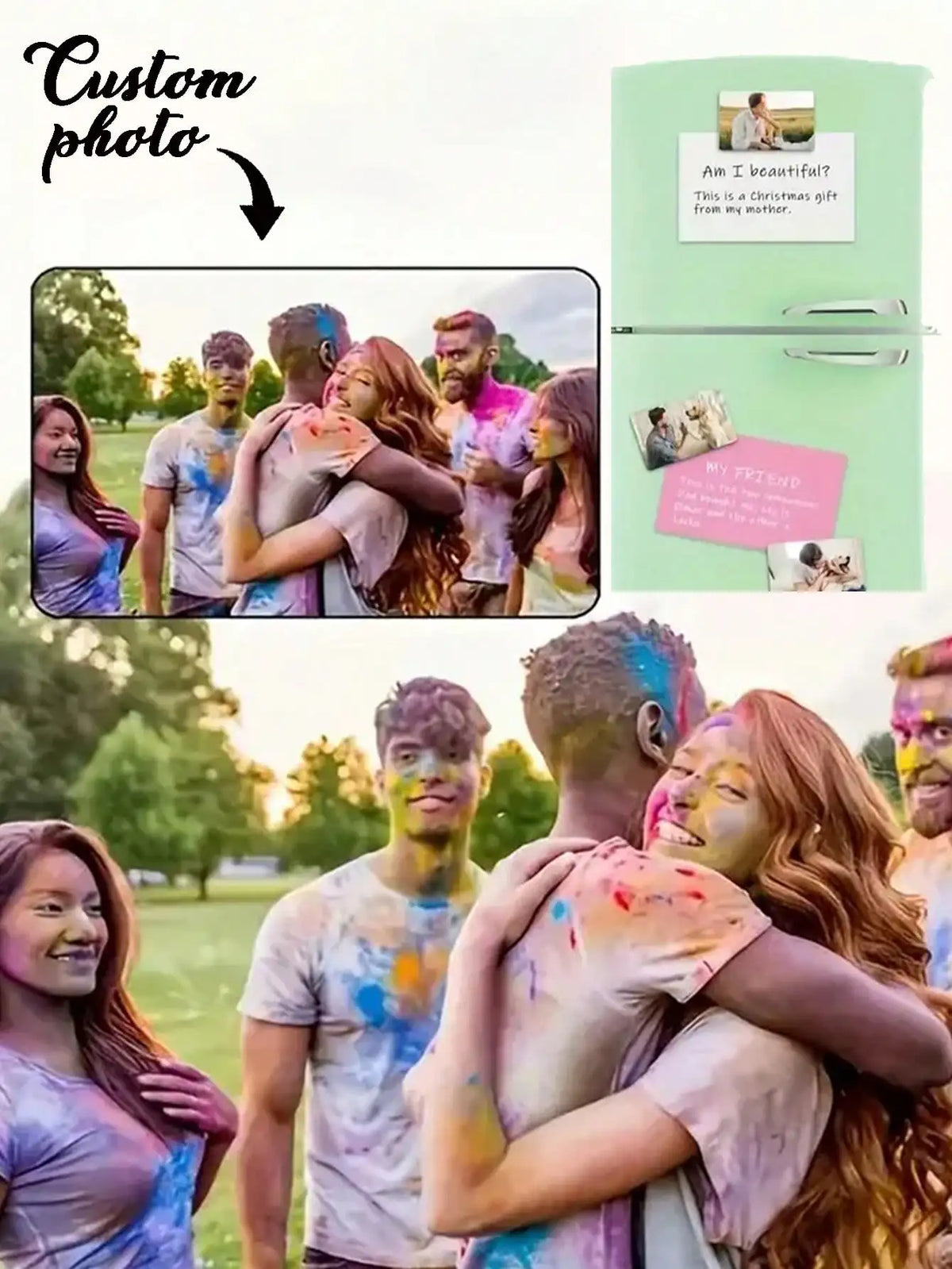 A group of friends posing for a photo, with text overlays suggesting a custom photo fridge magnet.