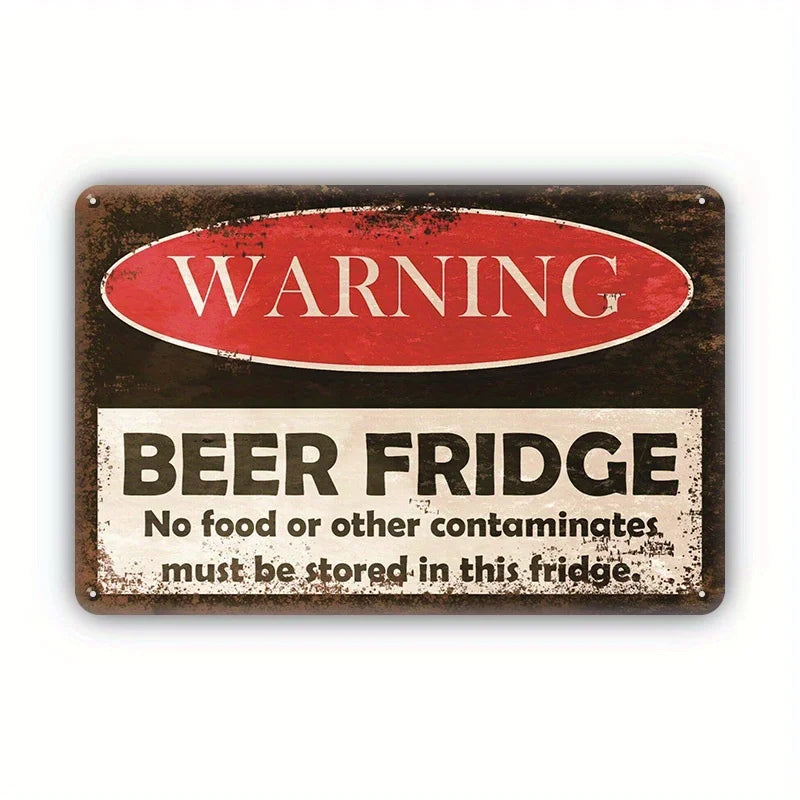 A vintage metal tin sign with a red oval warning and black text that reads WARNING BEER FRIDGE No food or other contaminants 