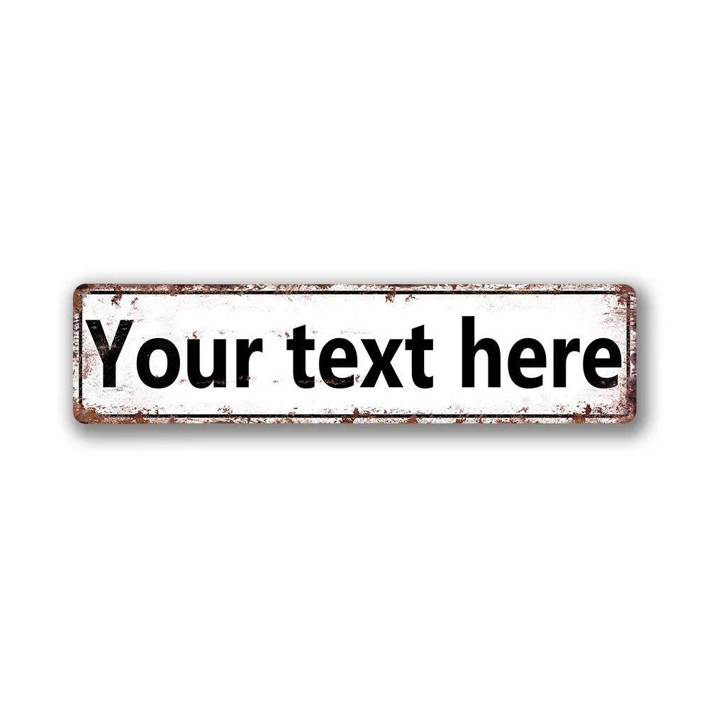 A rectangular, distressed vintage tin sign with the text Your text here on a white background.