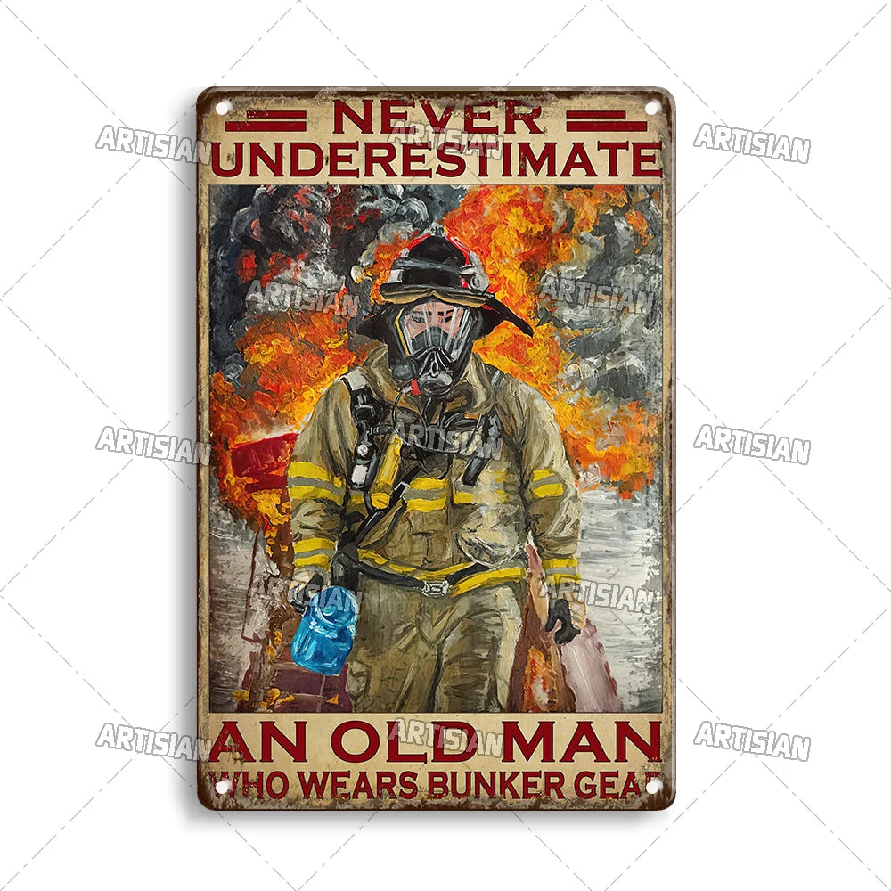 Vintage metal sign featuring the text Never Underestimate and An Old Man Who Wears Bunker Gear on a distressed background.
