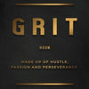 A dark background featuring the word GRIT in gold lettering with the definition NOUN and a description of hustle, passion, an
