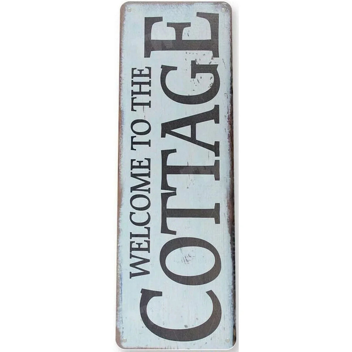 A vertical vintage metal sign with distressed white and gray paint that reads WELCOME TO THE COTTAGE