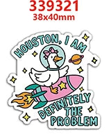 A white duck illustration with a pink rocket and text that reads Houston I am definitely the problem