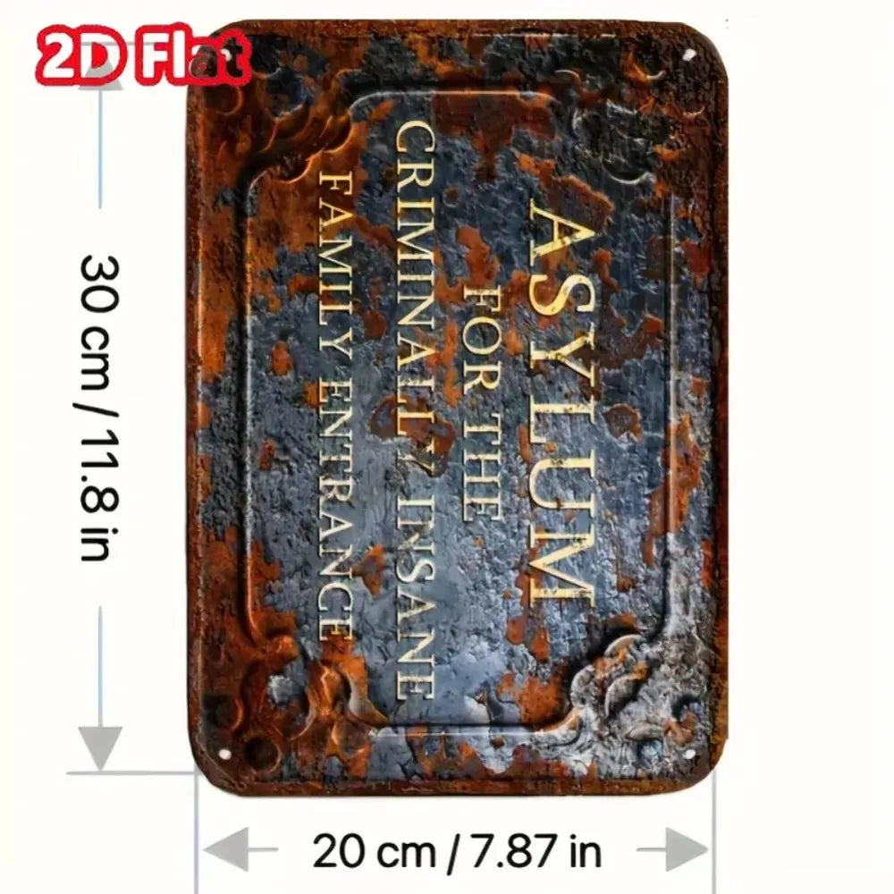 A rectangular, aged metal sign with distressed orange and dark patina, featuring the text Asylum for Criminally Insane.
