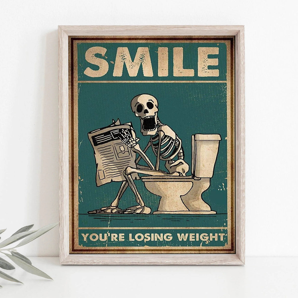 A vintage-style illustration of a skeleton man squatting on a toilet with the text You're losing weight.